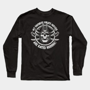 Funny Dad Joke - My Favorite Pirate Movies Are Rated Rrrr! Long Sleeve T-Shirt